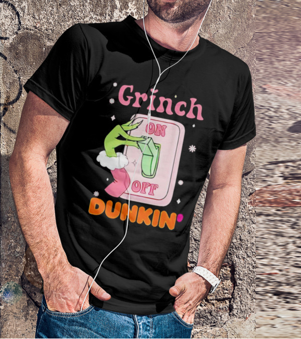 Grinch On Off Dunkin Switch Hand Lever T-Shirt