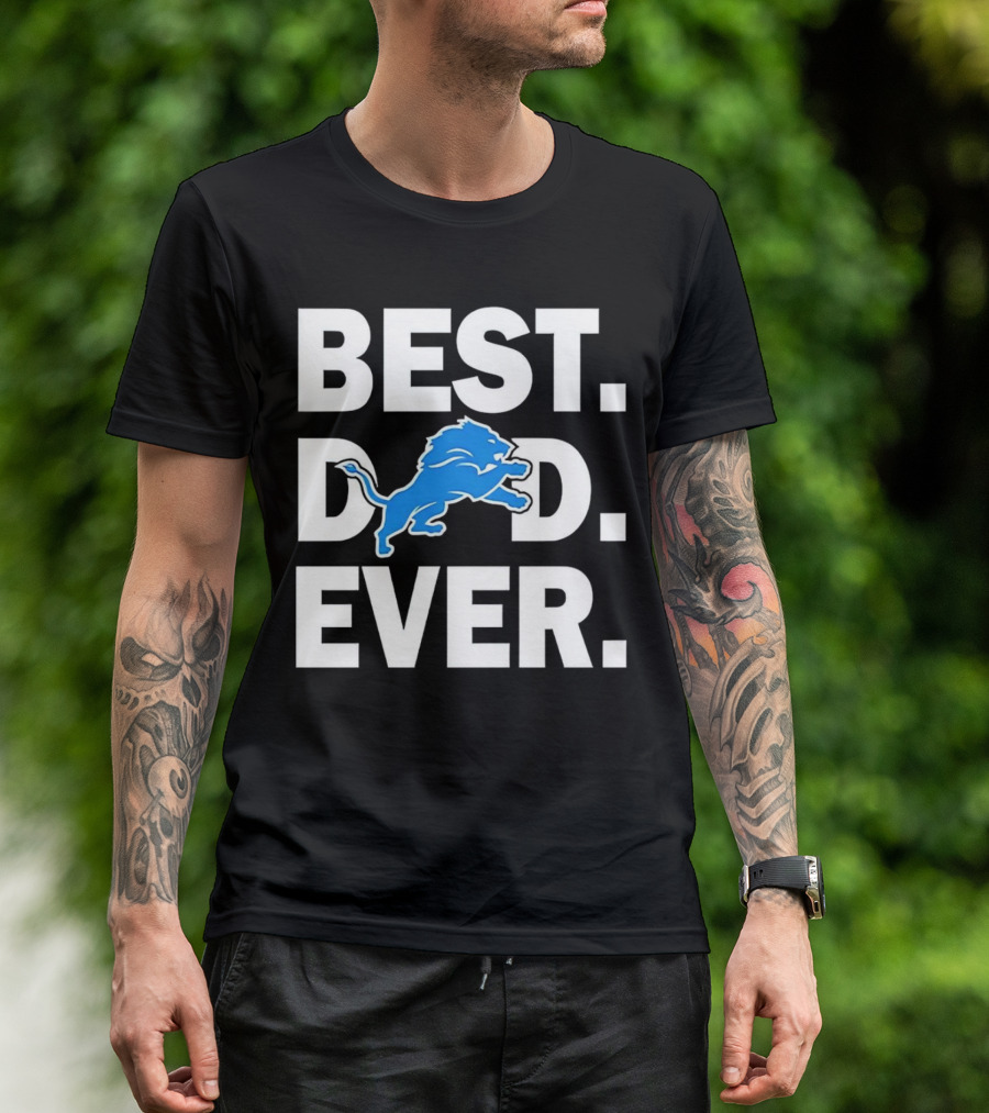 Best Detroit Lions Dad Ever T-Shirt
