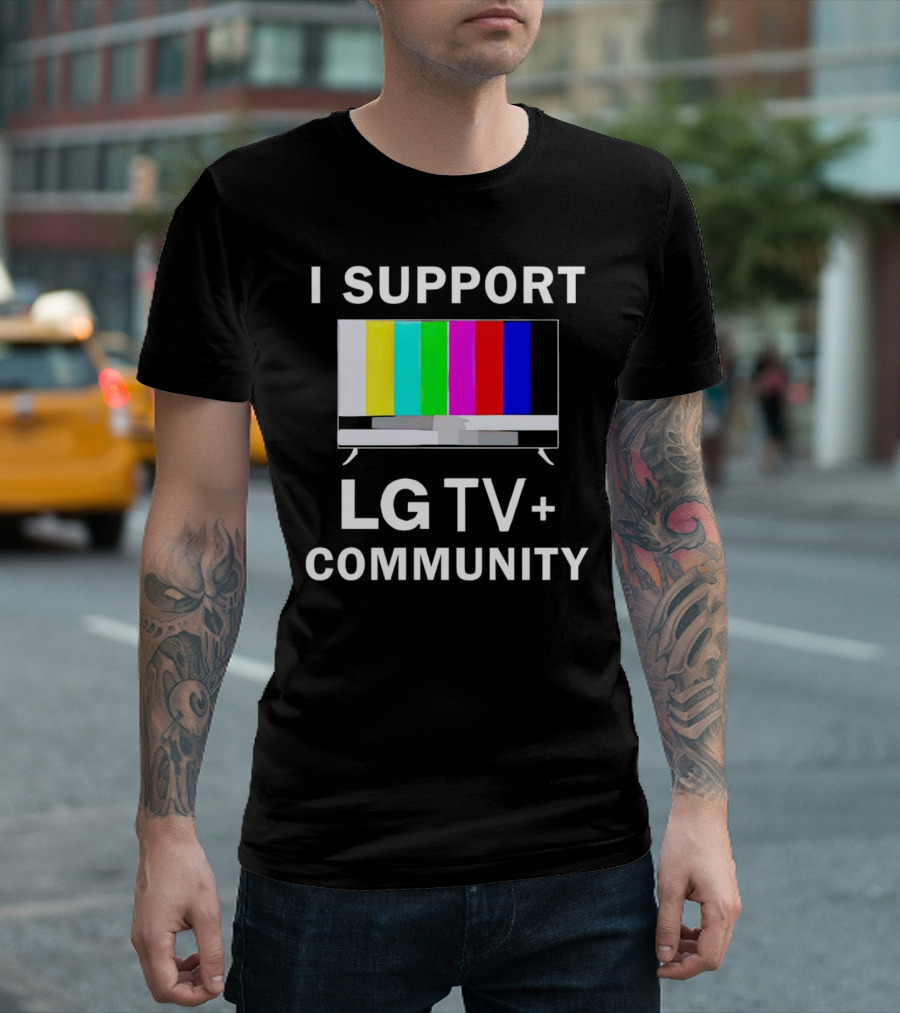 I Support LG TV+ Community Color Bars Display T-Shirt