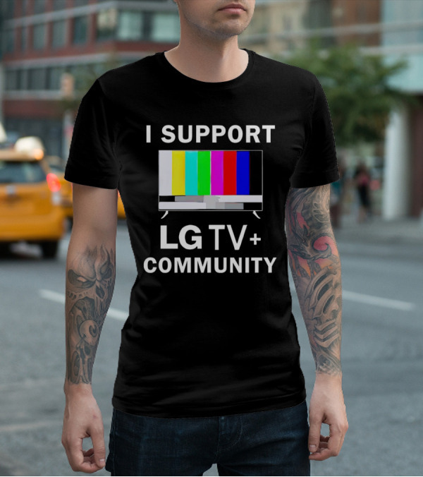 I Support LG TV+ Community Color Bars Display T-Shirt