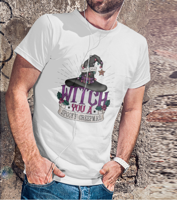 We Witch You A Spooky Creepmas Christmas Magic Hat Holiday T-Shirt