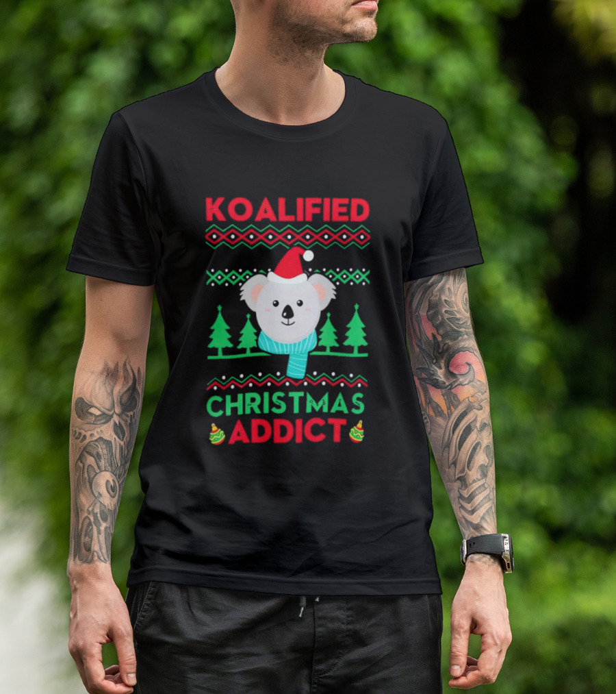 Koalified Koala Christmas Addict Ugly Sweater Style Design With Santa Hat And Christmas Trees T-Shirt