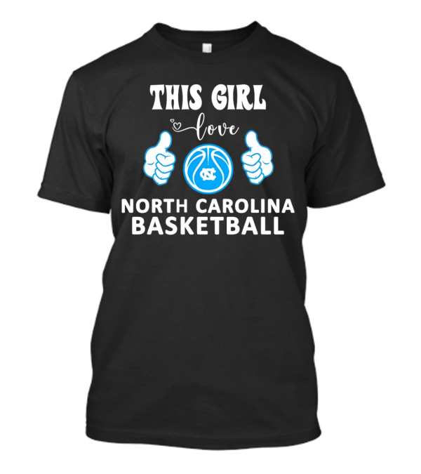 This Girl Love North Carolina Basketball With Heart And Ball T-Shirt
