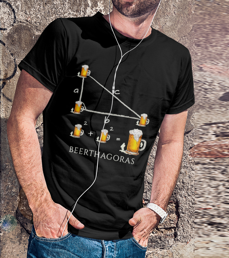 Beerthagoras Theorem Math Pythagoras Beer Mugs Equation T-Shirt