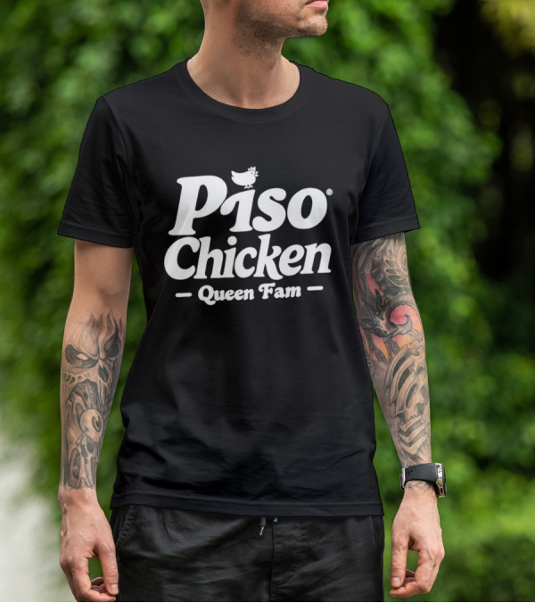 Piso Chicken Queen Fam With Crowned Chicken T-Shirt
