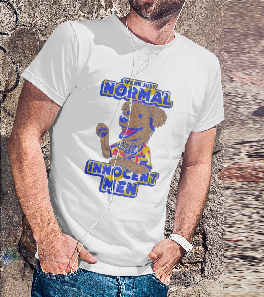 We're Just Normal Innocent Men Happy Dog In Colorful T-Shirt