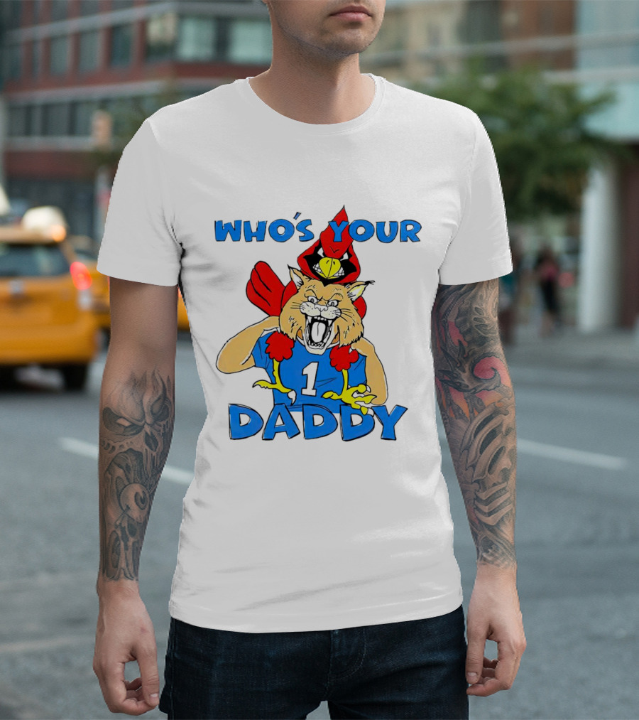 Kentucky Wildcats Louisville Cardinals Who's Your Daddy T-Shirt