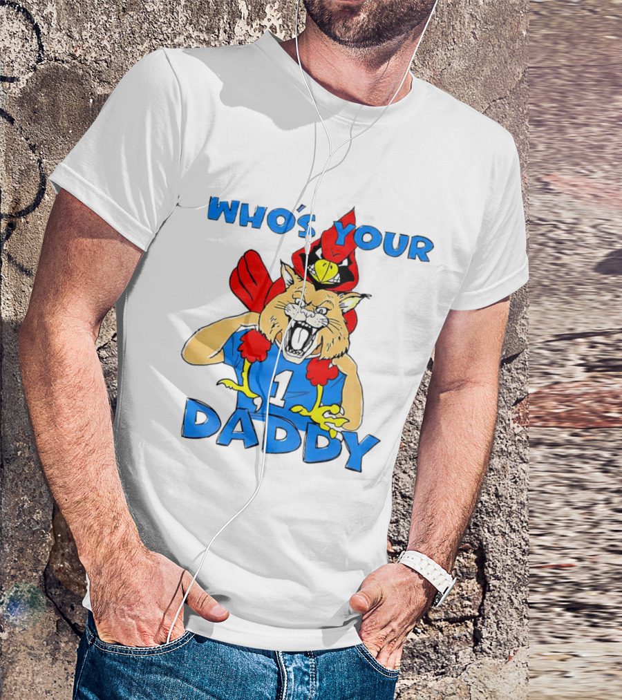 Kentucky Wildcats Louisville Cardinals Who's Your Daddy T-Shirt
