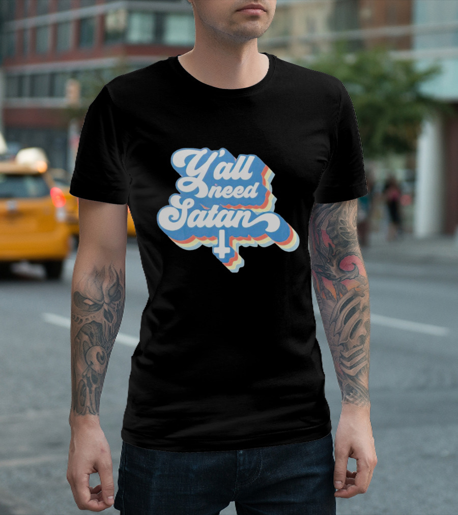 Y’all Need Satan Retro Style Text With Inverted Cross T-Shirt