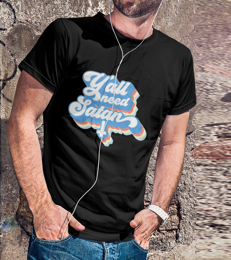 Y’all Need Satan Retro Style Text With Inverted Cross T-Shirt
