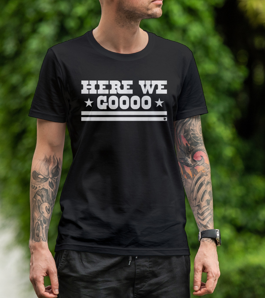 Here We Goooo Dallas Cowboys Stars Stripes T-Shirt