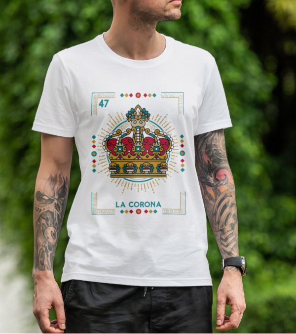 La Corona 47 Mexican Loteria Card Crown T-Shirt