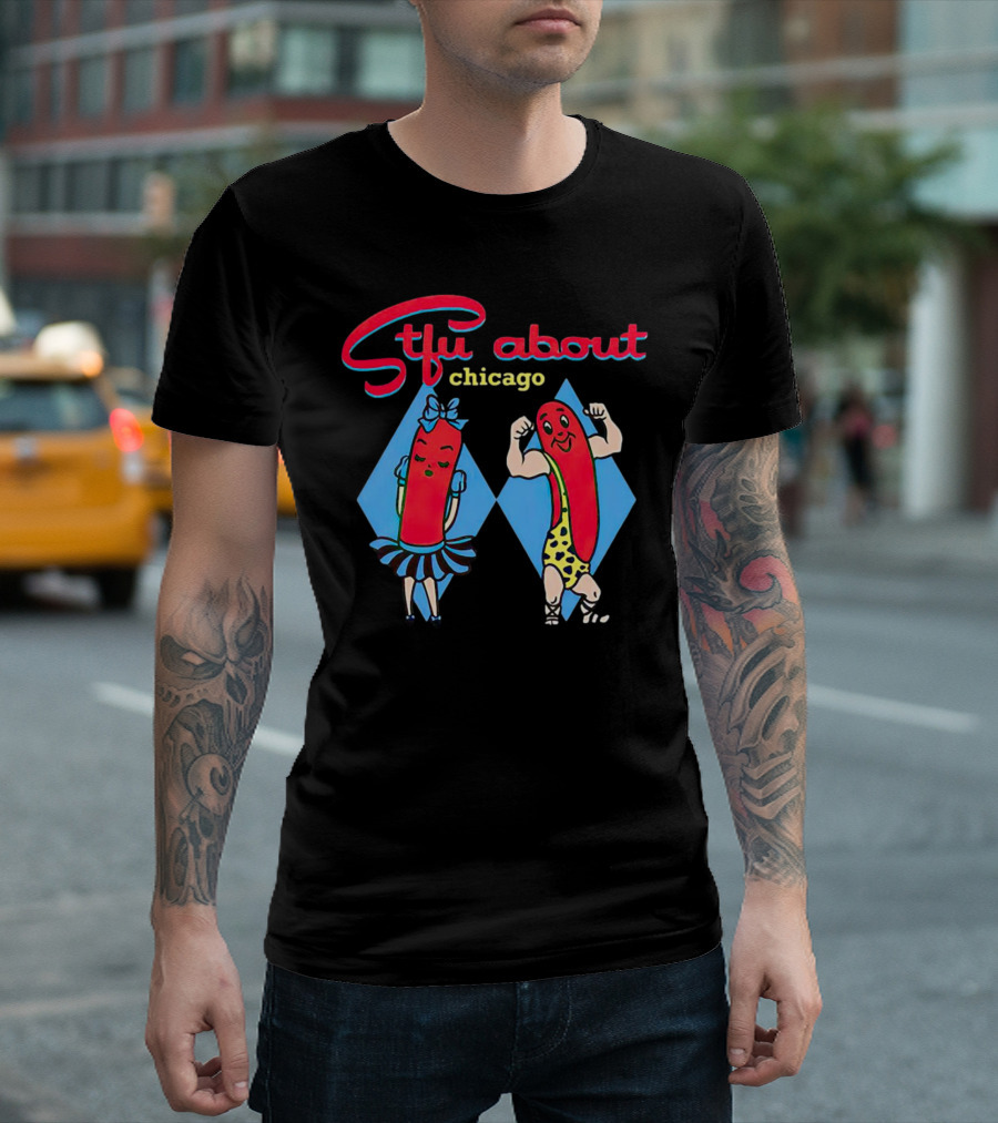 Sausage Stfu About Chicago Cartoon Characters T-Shirt