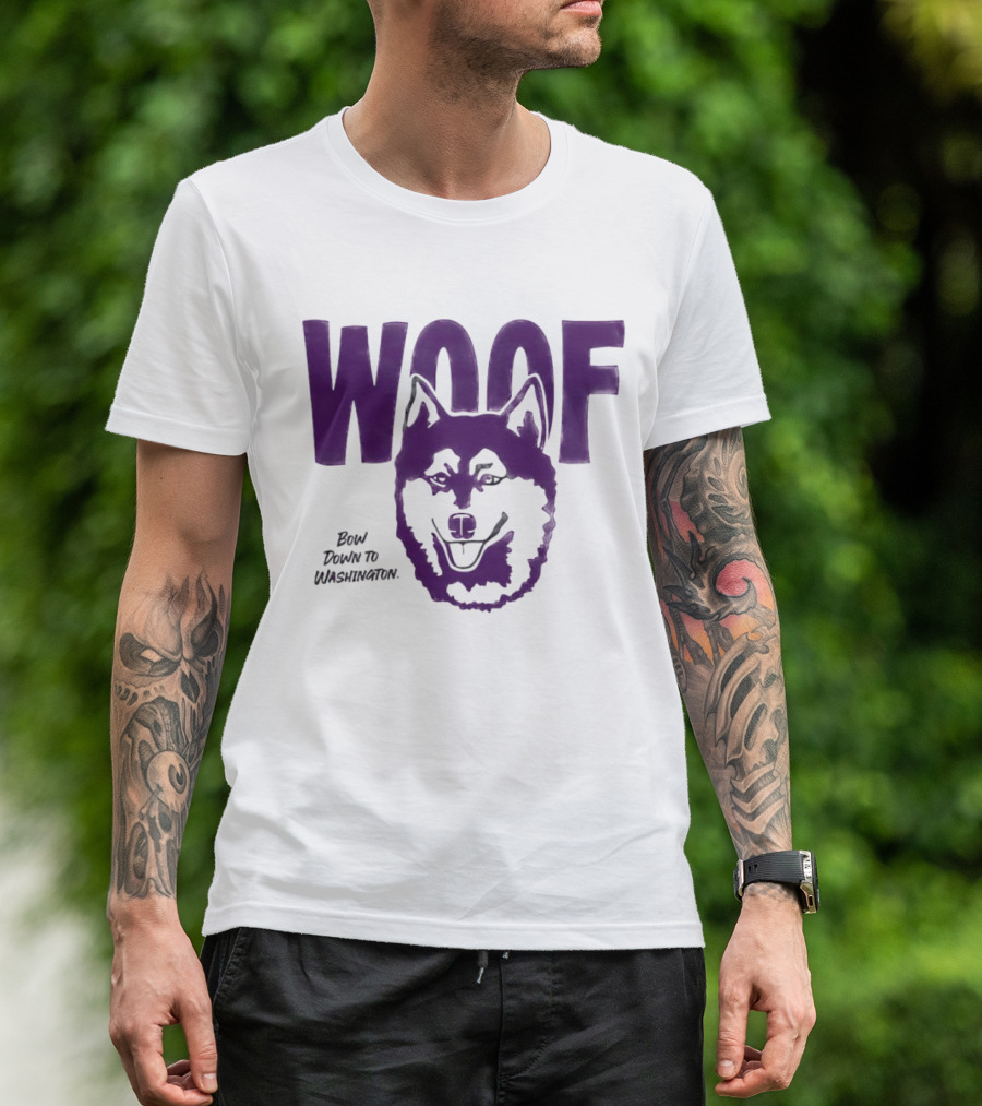 Woof Bow Down To Washington Huskies T-Shirt