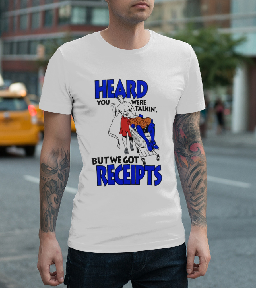 Heard You Were Talking But We Got Receipts Basketball Duel Scene T-Shirt