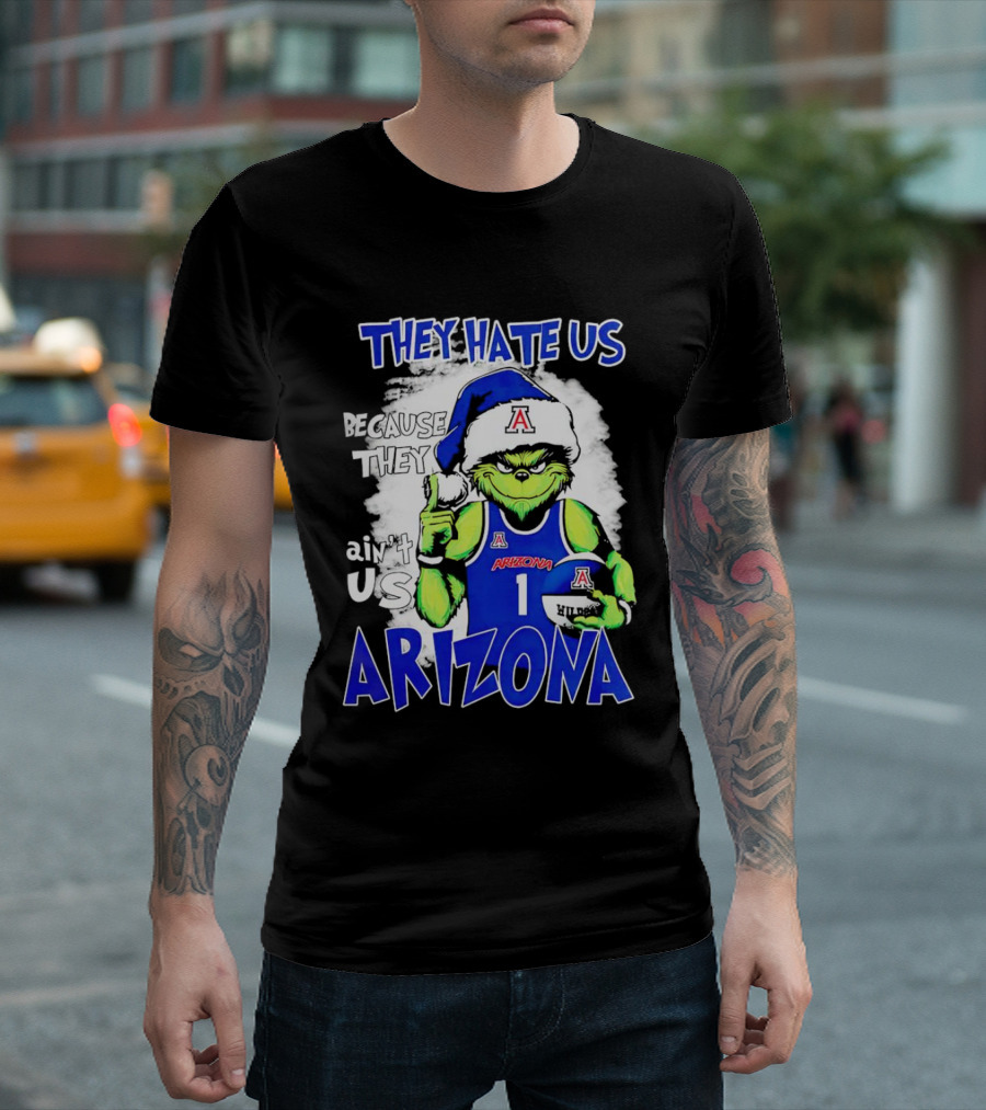 They Hate Us Because They Ain't Us Grinch Arizona Christmas Basketball T-Shirt