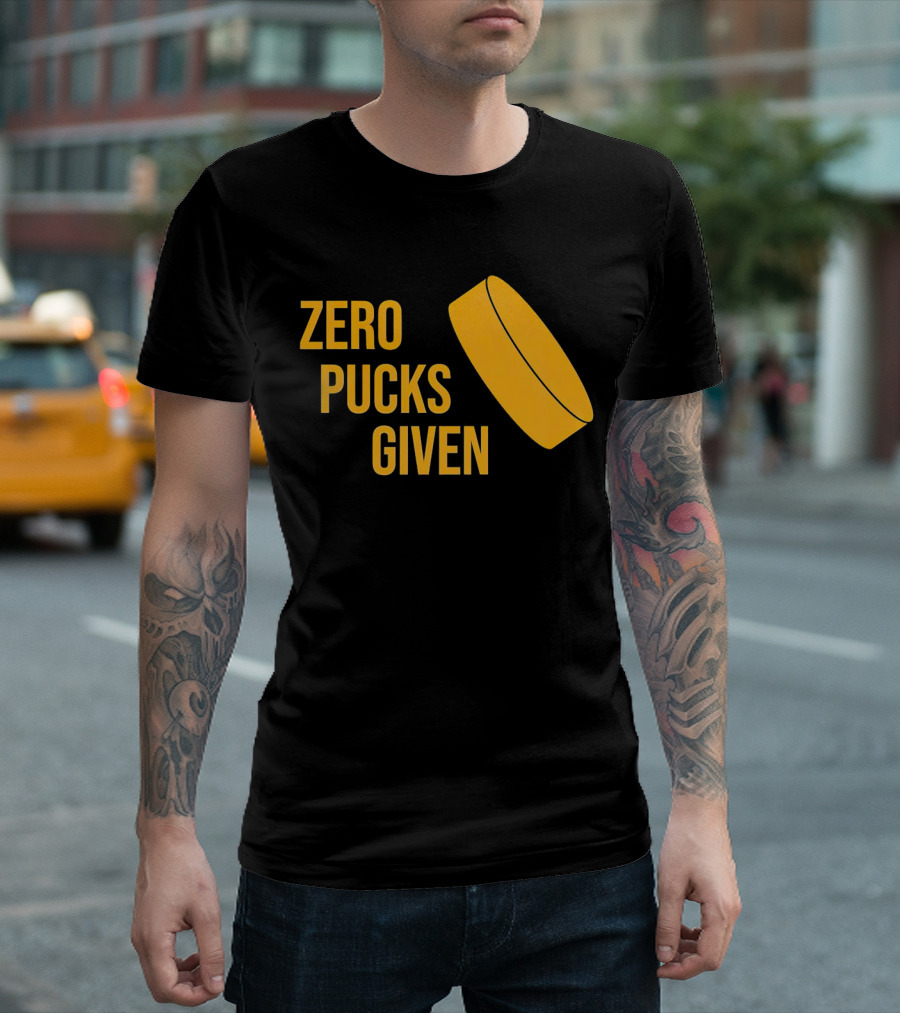 Zero Pucks Given Hockey Puck T-Shirt
