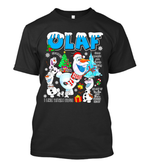 OLAF Summer I'm Olaf I Like Warm Hugs Christmas Santa Hat Some People Are Worth Melting For T-Shirt
