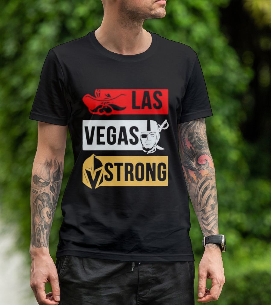 Las Vegas Strong Las Vegas Raiders Knights Raiders Rebels T-Shirt