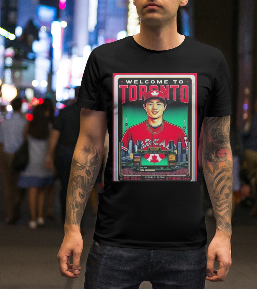 Welcome To Toronto Shohei Ohtani Old Canada Stadium Skyline Cityscape Graphic Card RO 053 STIGHO 7gen T-Shirt