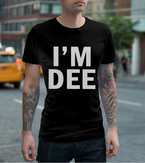 I’M DEE T-Shirt