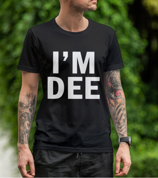 I’M DEE T-Shirt