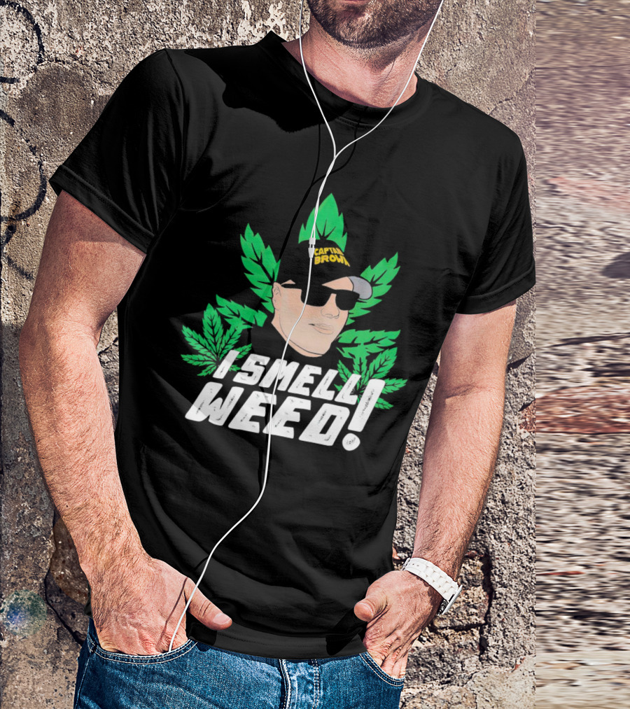Captain Danny Brown I Smell Weed Leaf Hat Sunglasses T-Shirt