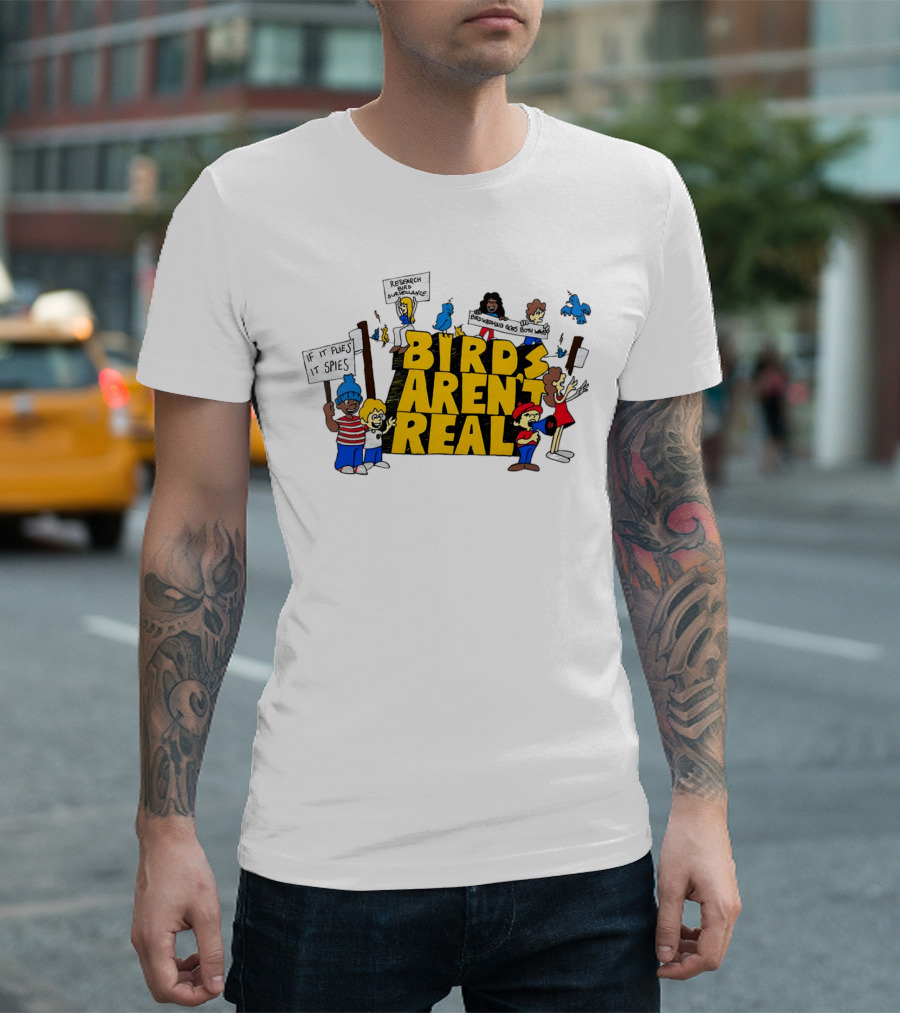 Birds Aren't Real If It Flies It Spies Protest Characters T-Shirt