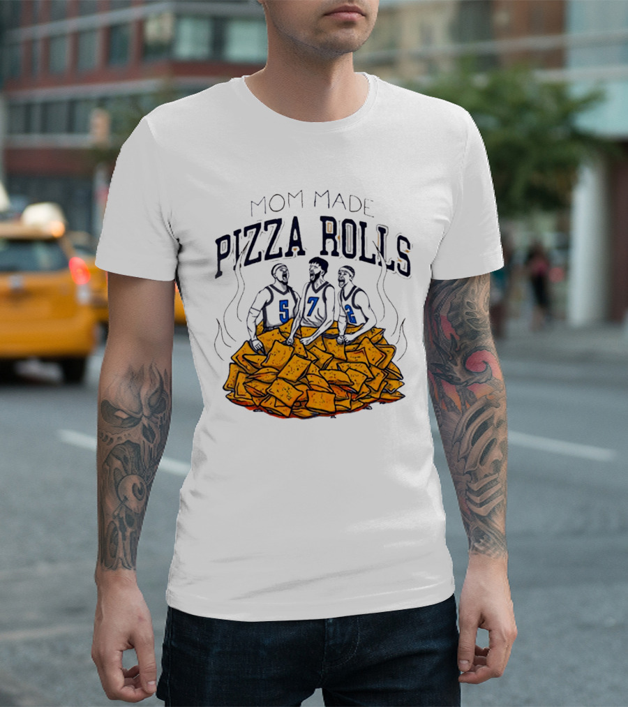 Mom Made Pizza Rolls Basketball Players Over Snacks T-Shirt