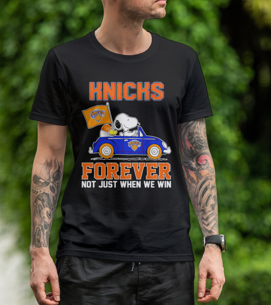 Knicks Forever Snoopy And Woodstock Driving Car Not Just When We Win T-Shirt