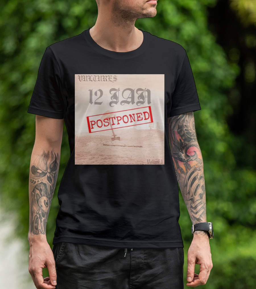 Vultures 12 Jan Postponed Volume 1 T-Shirt