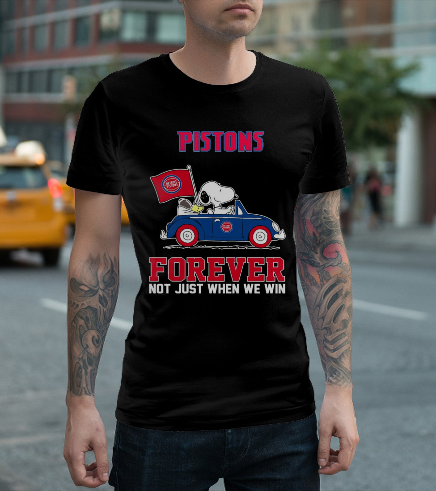 Pistons Snoopy Detroit Pistons Forever Not Just When We Win T-Shirt