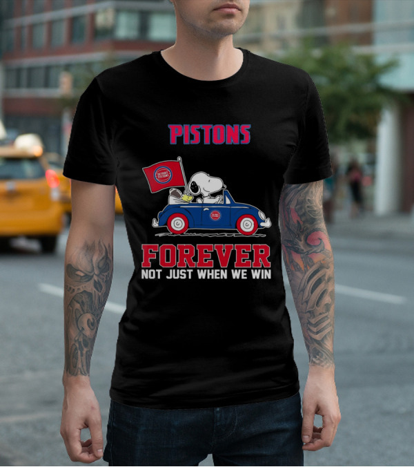 Pistons Snoopy Detroit Pistons Forever Not Just When We Win T-Shirt