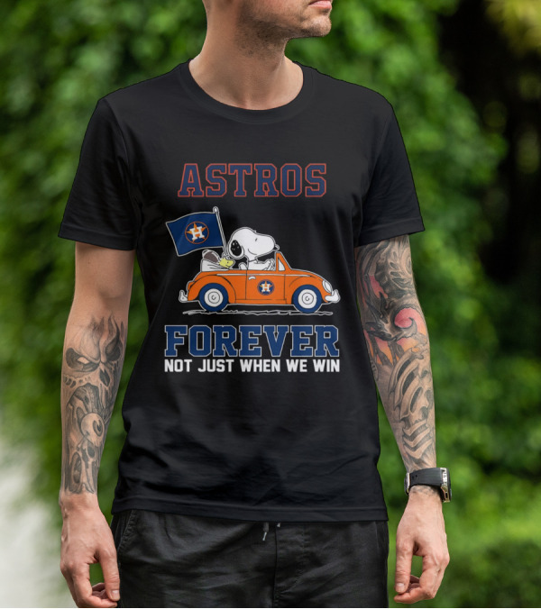 Astros Snoopy Forever Not Just When We Win T-Shirt