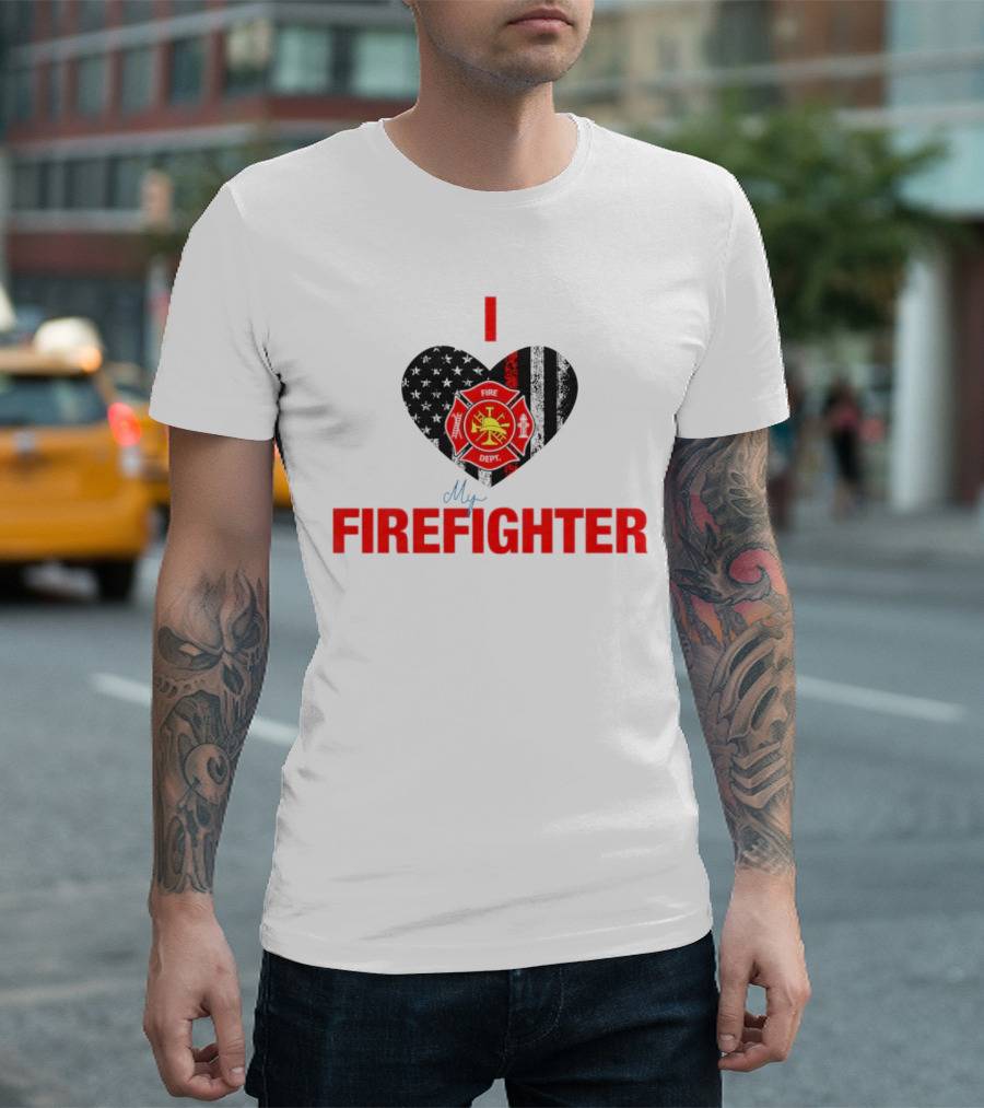 I Love My Firefighter Fire Dept Emblem Heart T-Shirt