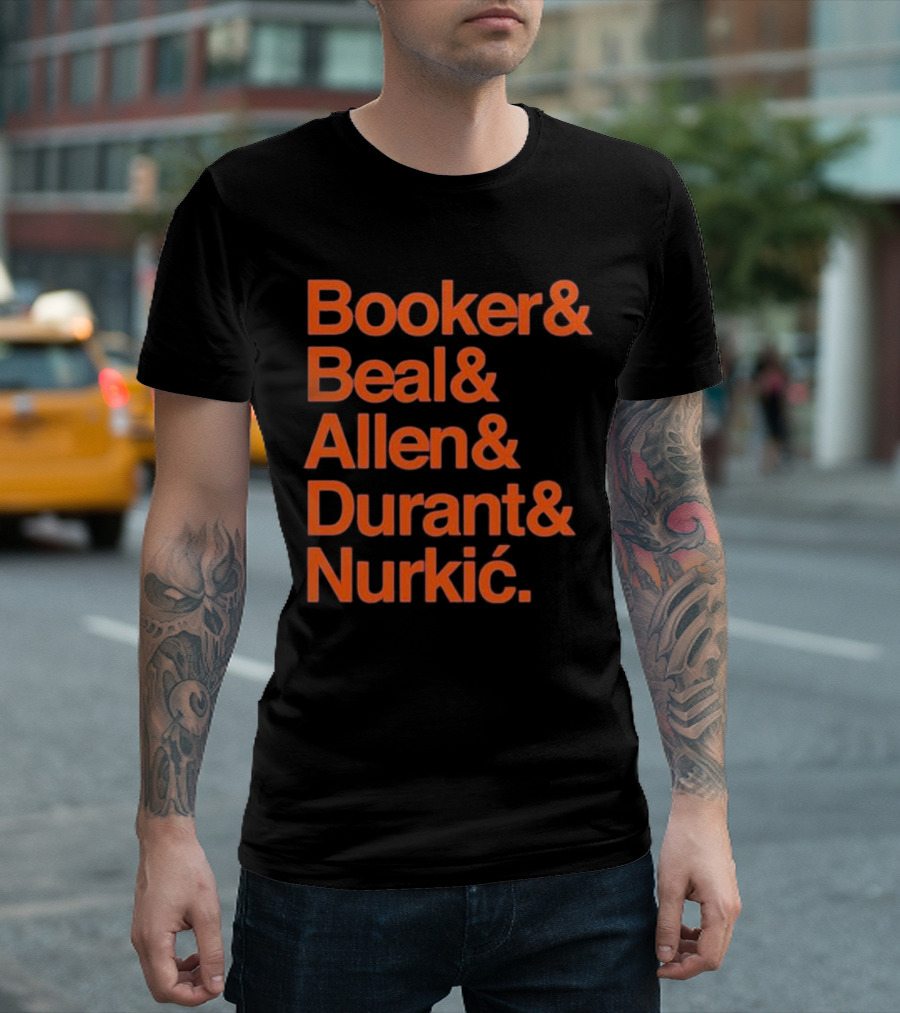 Booker Beal Allen Durant Nurkic Phoenix Suns NBA Players Names T-Shirt
