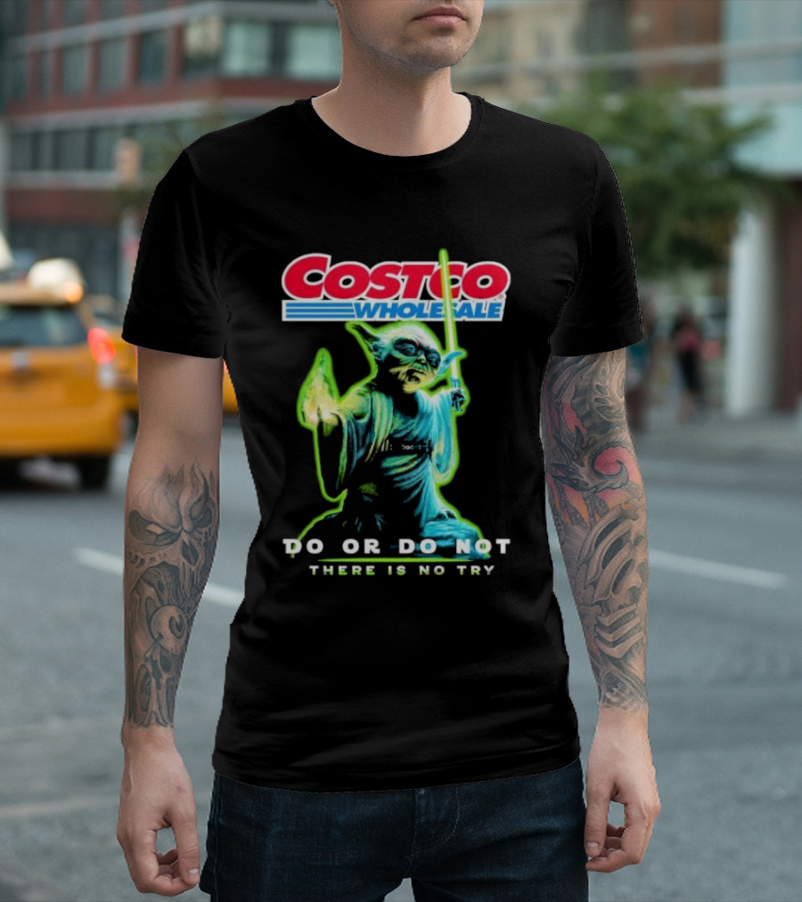 Costco Wholesale Baby Yoda Do Or Do Not There Is No Try T-Shirt