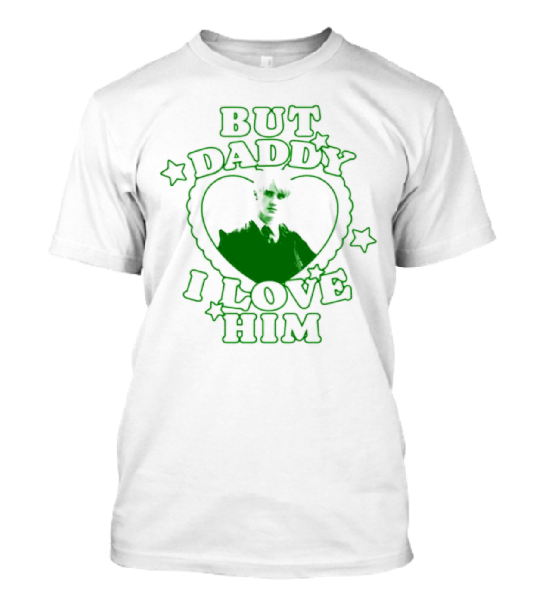 Draco Malfoy But Daddy I Love Him Heart Stars Green T-Shirt