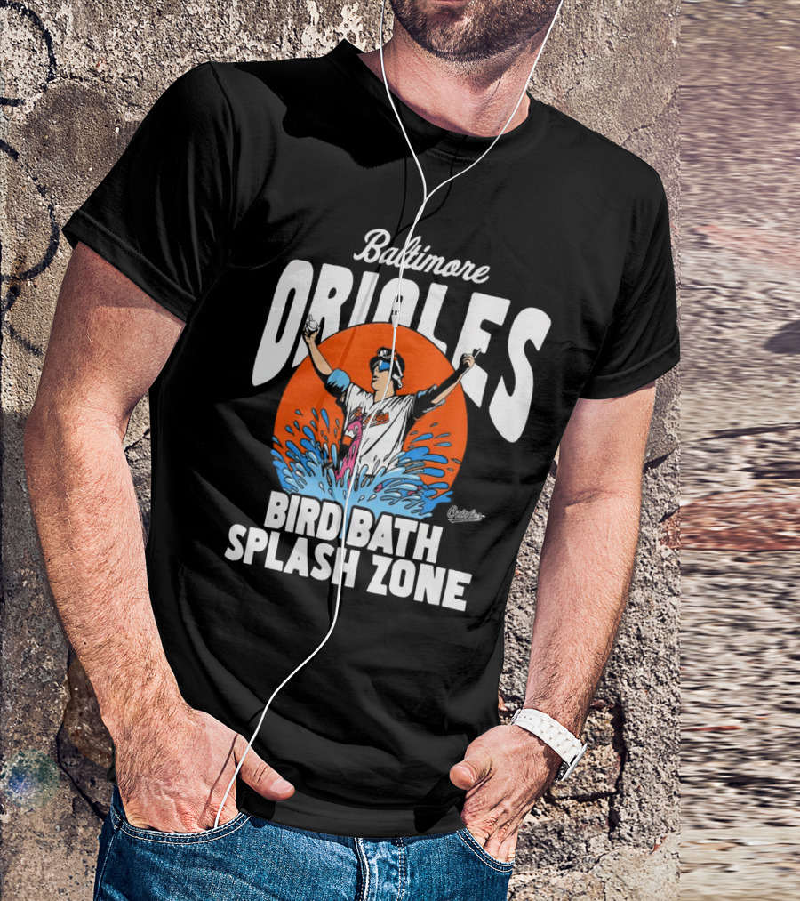 Baltimore Orioles Bird Bath Splash Zone Baseball T-Shirt
