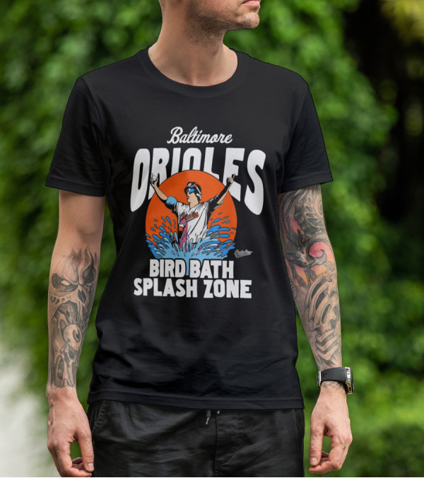 Baltimore Orioles Bird Bath Splash Zone Baseball T-Shirt