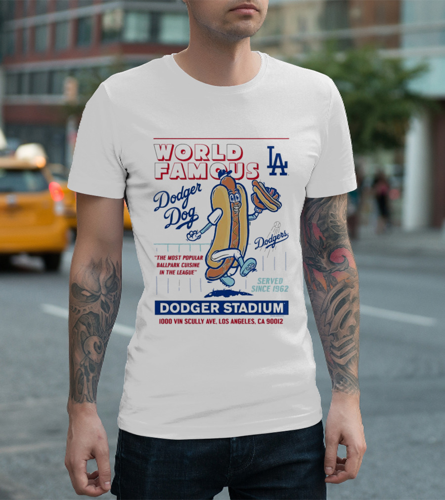 World Famous Dodger Stadium LA Dodger Dog 1000 Vin Scully Ave Los Angeles CA 90012 Served Since 1962 T-Shirt