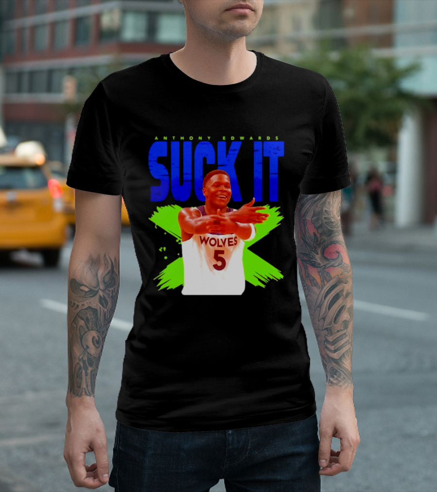 Anthony Edwards Wolves Suck It 5 T-Shirt