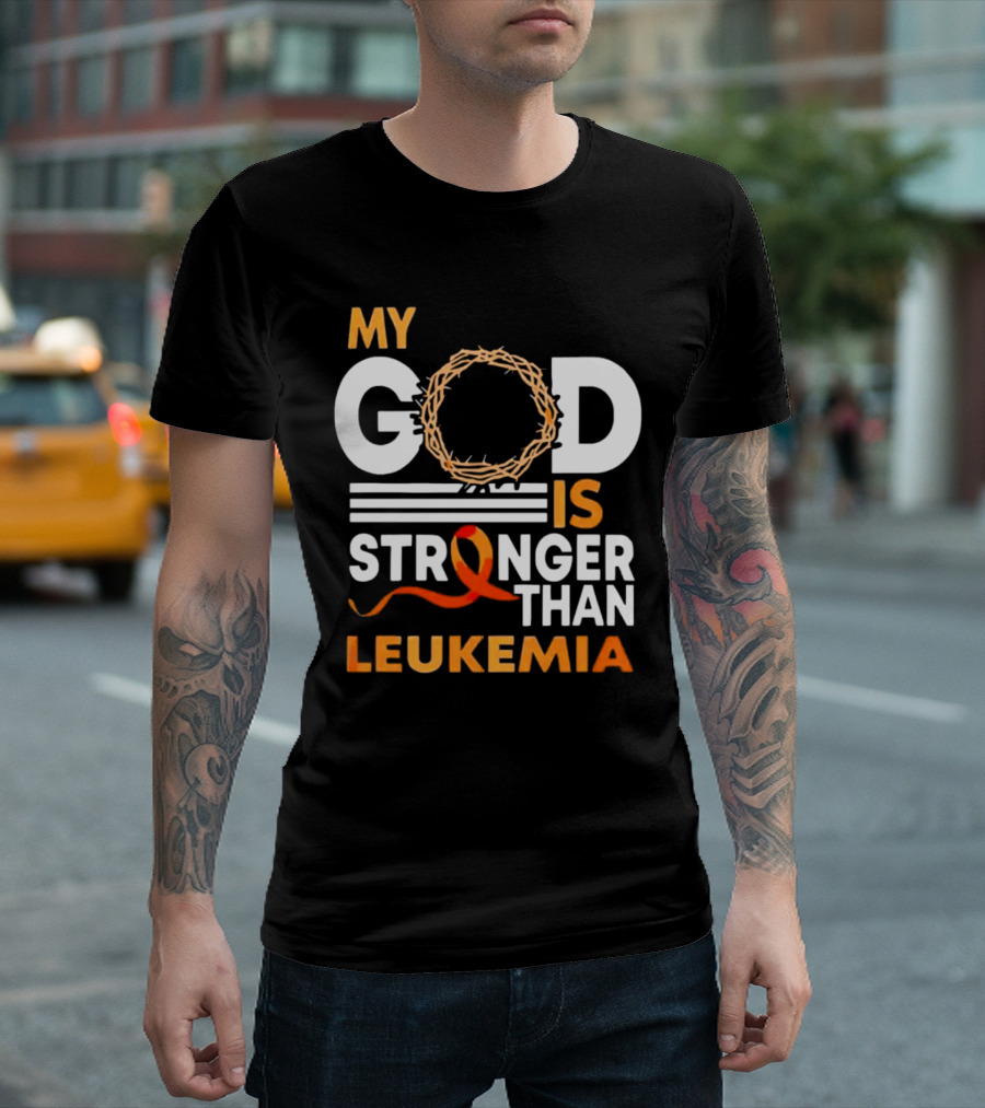 My God Is Stronger Than Leukemia with Crown of Thorns and Orange T-Shirt