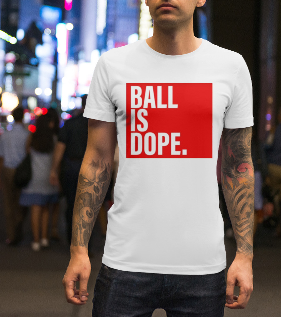 Arielle Ari Chambers Ball Is Dope Text Red And Black T-Shirt