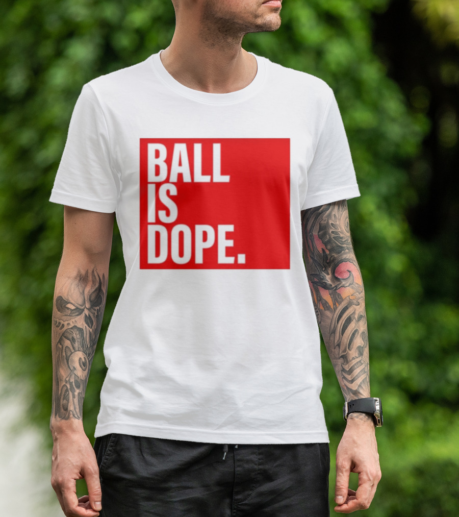 Arielle Ari Chambers Ball Is Dope Text Red And Black T-Shirt
