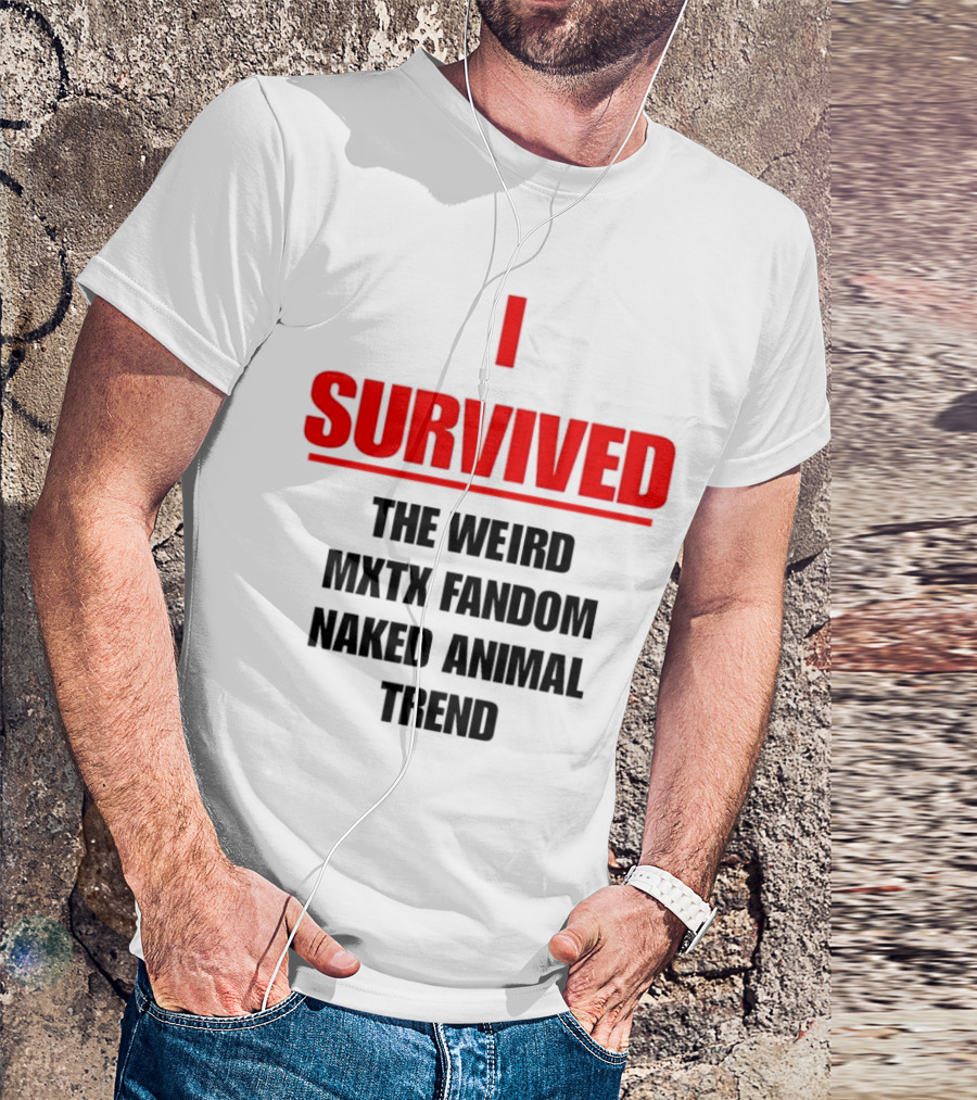Surviving The Weird Naked Animal Trend In MXTX Fandom T-Shirt