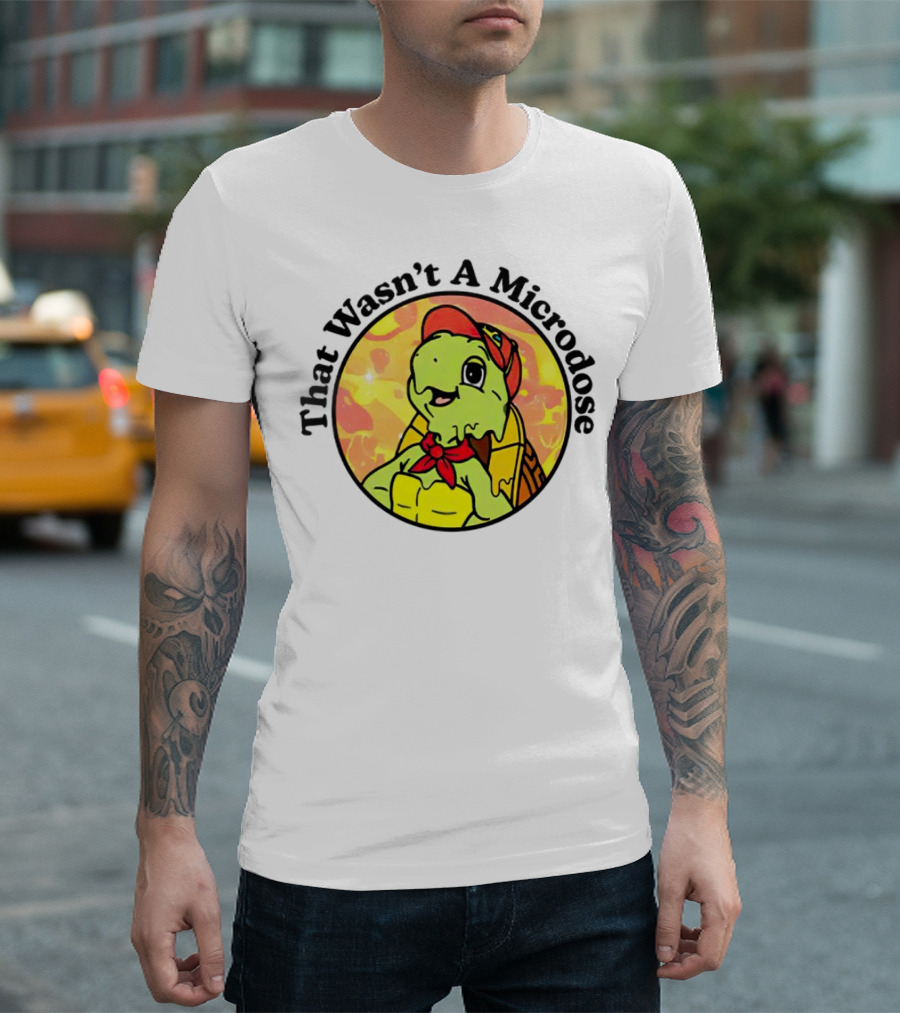 That Wasn't A Microdose Cartoon Turtle in Red Bandana and Cap T-Shirt