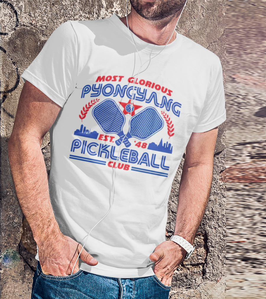 Most Glorious Pyongyang Pickleball Club Est. 48 T-Shirt