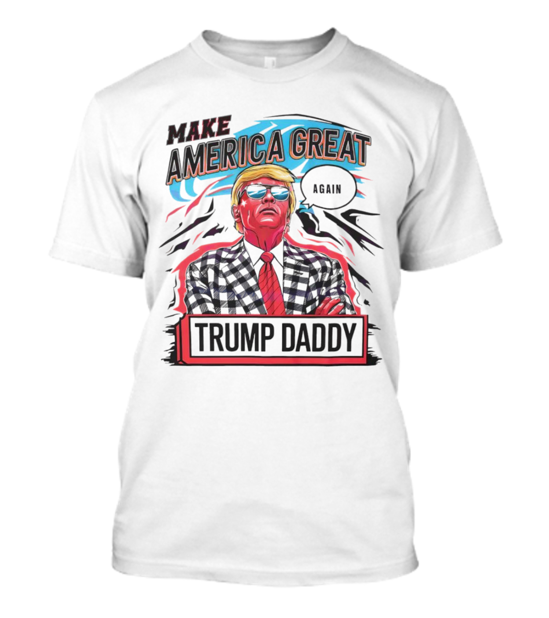 Make America Great Trump Daddy T-Shirt