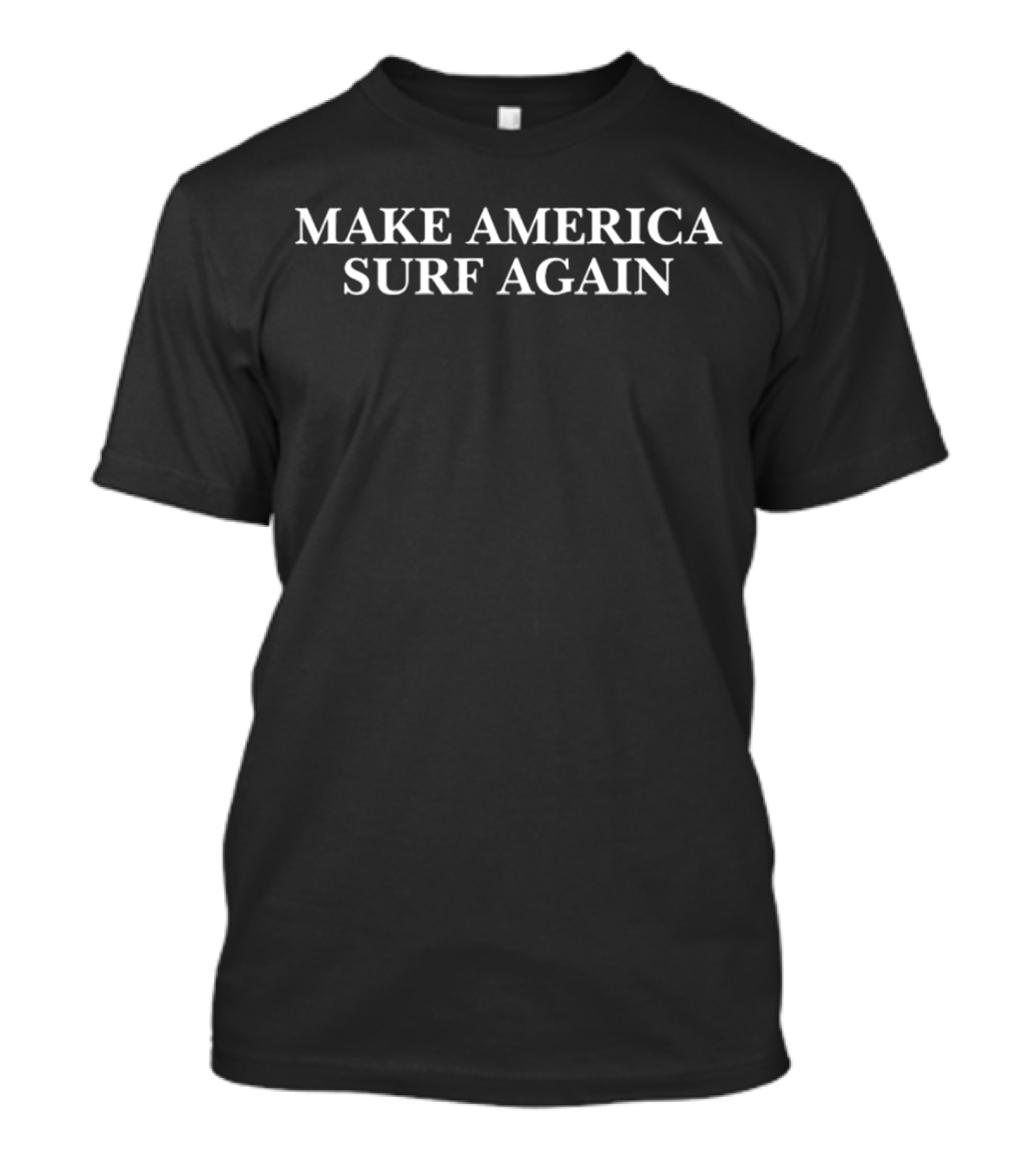 Make America Surf Again Surfing Enthusiast Movement T-Shirt